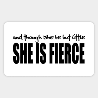 Little but Fierce (in black) Magnet